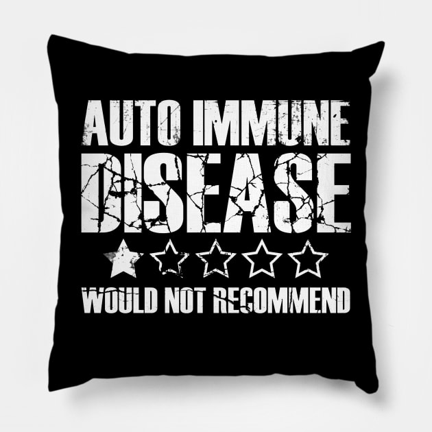 Auto Immune Disease - One Star - Would Not Recommend Pillow by INLE Designs