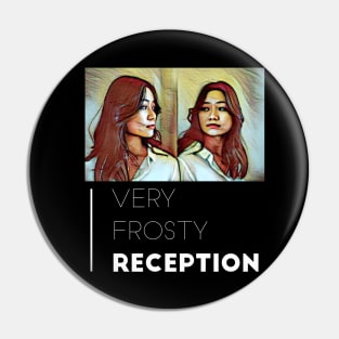 Very Frosty Reception Pin