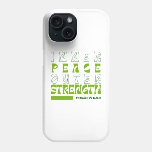 Inner Peace, Outer Strength Phone Case