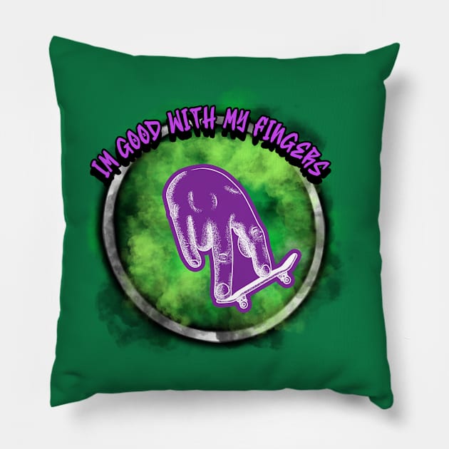 I'm Good With My Fingers Pillow by CTJFDesigns