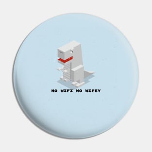 Funny No WiFi No Wifey Ladies T-Shirt Pin