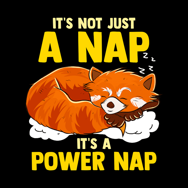 It's Not Just a Nap It's a Power Nap Red Panda by theperfectpresents