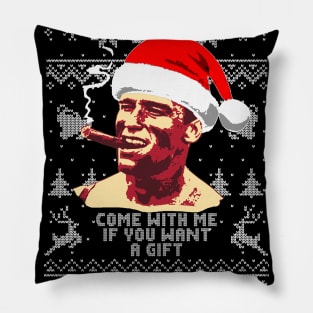 Arnold Come With Me If You Want A Gift Pillow
