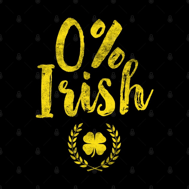 0% Irish Funny St. Patrick's Day Zero Percent by trendingoriginals