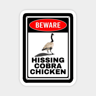 Beware: Hissing Cobra Chicken Magnet