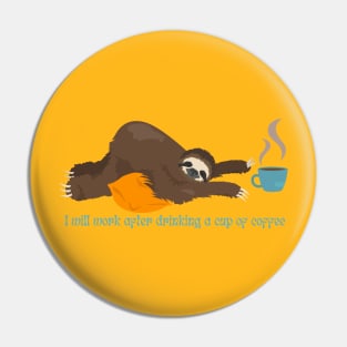 sloth coffee Pin