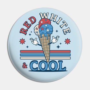 Red White and Cool - Patriotic Ice Cream - Funny 4th of July Pin