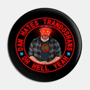 Dan REALLY Hates Trandoshans Pin