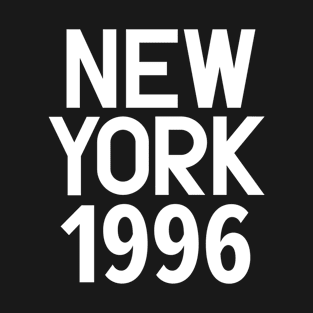 New York Birth Year Series: Modern Typography - New York 1996 T-Shirt