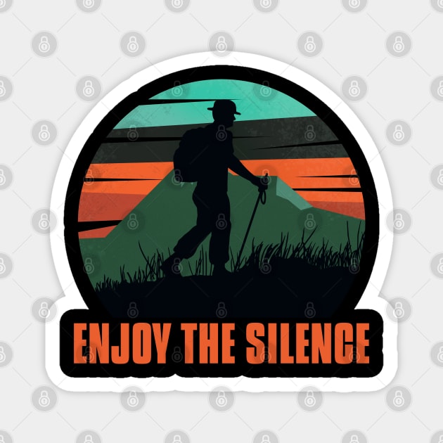 Enjoy the Silence | Retro Hiking Adventure Design for Nature Lovers Magnet by Stylecombinator