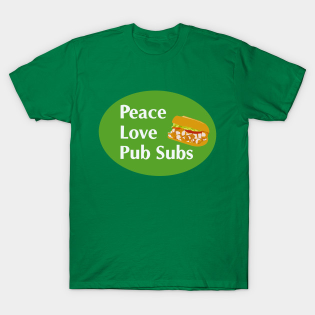 Peace Love Pub Subs Pub Sub T Shirt Teepublic Uk