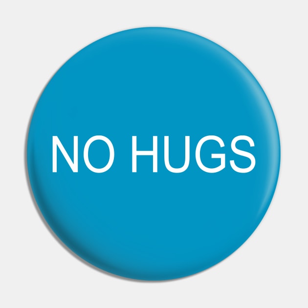 No hugs Pin by CharMar