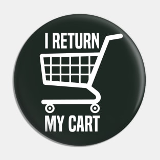 I Return My Cart Pin