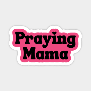 Praying Mama Magnet