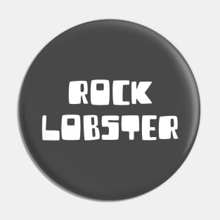 Rock Lobster, white Pin