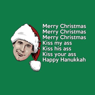 Merry Christmas, , , kiss my ass! T-Shirt