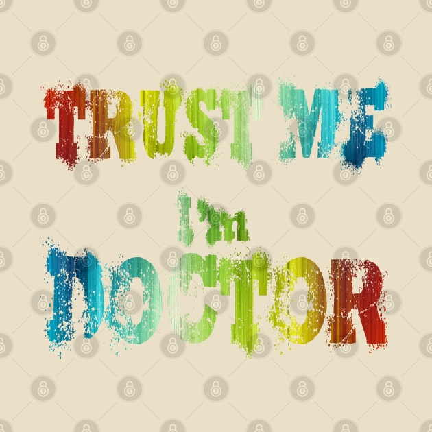 trust me i'm doctor by joyTrends