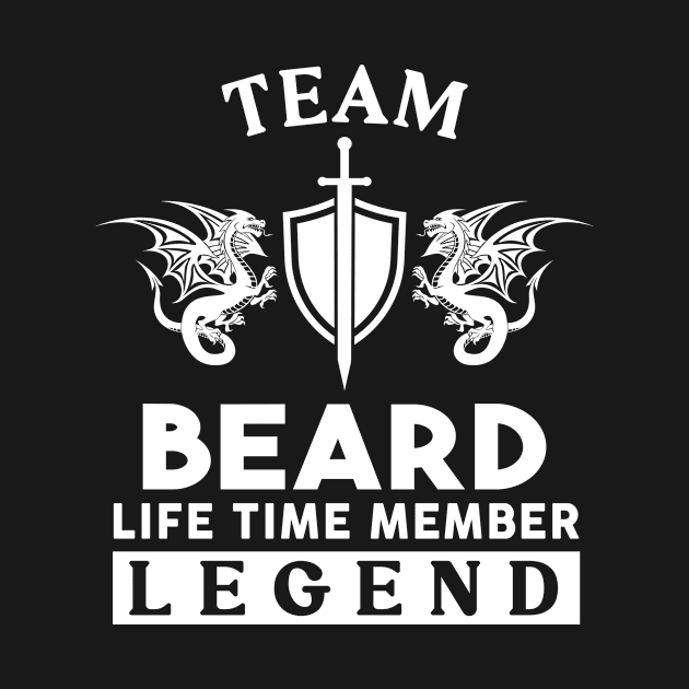 Beard Name T Shirt - Beard Life Time Member Legend Gift Item Tee by unendurableslemp118