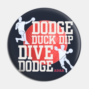 Dodge ball, The 5 D's of Dodge Ball Pin