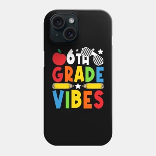 6th Grade Vibes Teachers Boys Girls Funny Back To School Phone Case