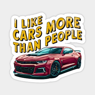 I like cars more than people Humorous Auto Enthusiast tee 6 Magnet