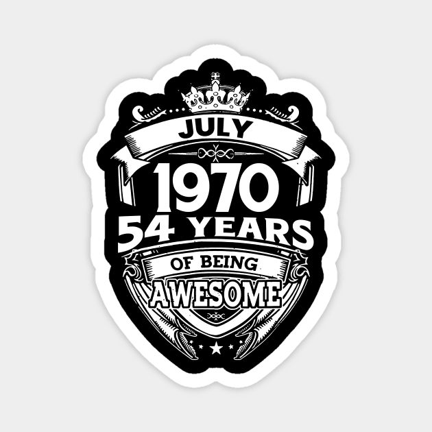 July 1970 54 Years Of Being Awesome 54th Birthday Magnet by Bunzaji