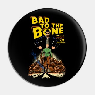 Bad To The Bone Pin