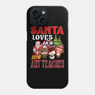 Santa Loves Art Teacher Phone Case