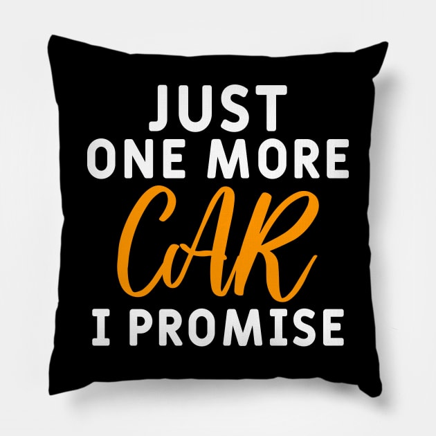 Just One More Car I Promise Pillow by Yyoussef101