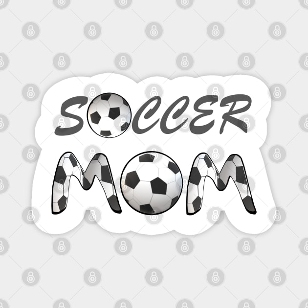 Soccer Mom. Soccer Balls and Black and White Soccer Patterned Letters. (White Background) Magnet by Art By LM Designs 