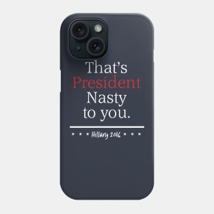 President Nasty Phone Case