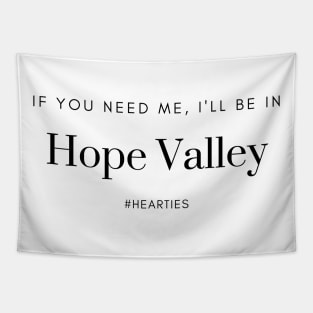 I'll Be in Hope Valley Tapestry