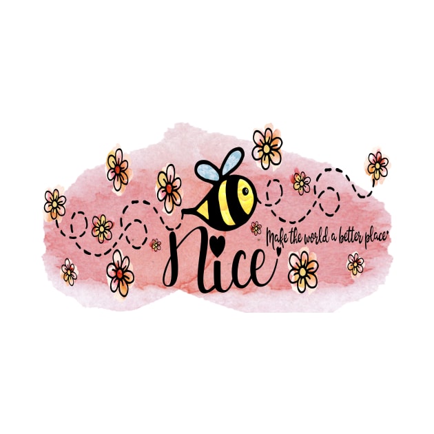 Be Nice - Make the World a Better Place. (Version 2: Pink on Pink) Includes cute flower and bee sticker set! by innerspectrum