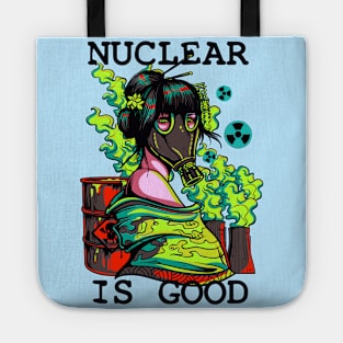 Nuclear Is Good Tote