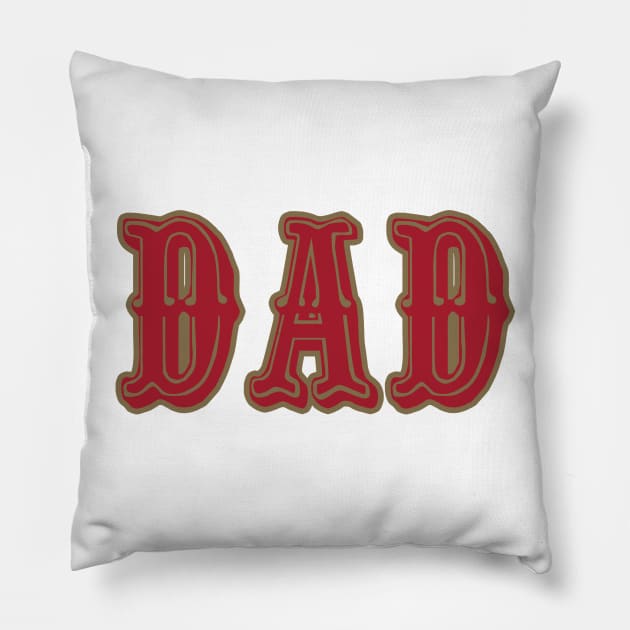 San Fran DAD! Pillow by OffesniveLine