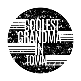 Coolest Grandma In Town T-Shirt