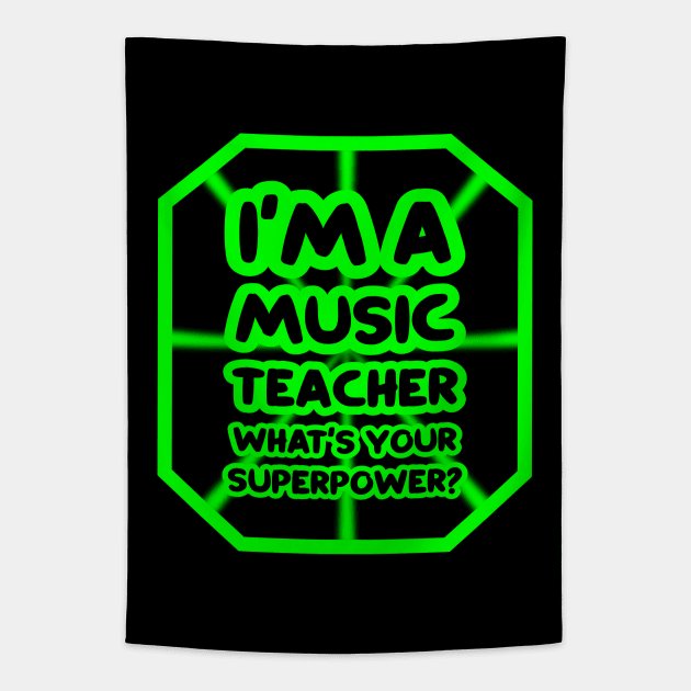 I'm a music teacher, what's your superpower? Tapestry by colorsplash