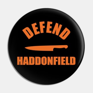 Defend Haddonfield Pin