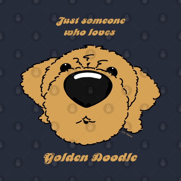 Someone who loves Goldendoodle by LivHana