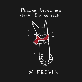 I'm so sick of people - black ($ for SilverCord-VR) T-Shirt