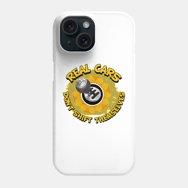 Real Cars Dont Shift Themselves Phone Case by Wilcox PhotoArt