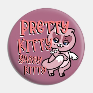 Pretty in Every Way Pin