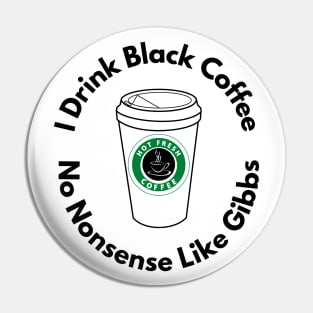 Black Coffee No Nonsense Pin