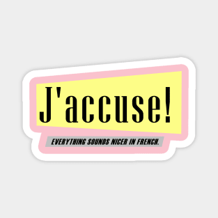 J'accuse Magnet