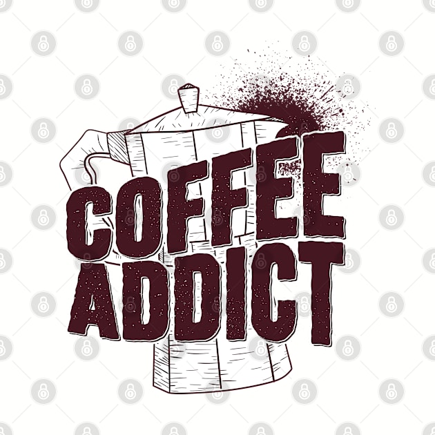 Coffee Addict Pot by madeinchorley