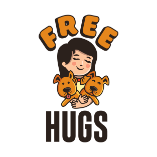 Free Hugs For You or Your Dogs T-Shirt