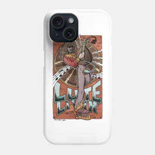 Lute Lifestyle! Phone Case