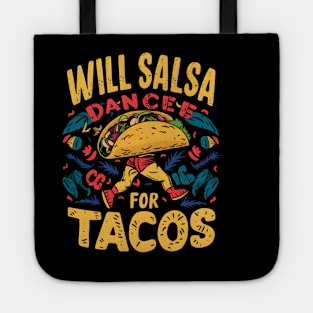 Will Salsa Dance for  Tacos Tote