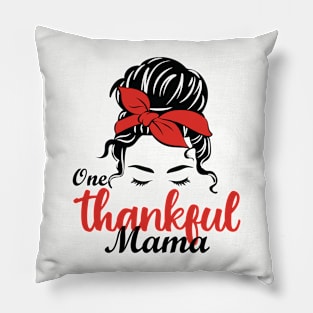 One Thankful Mama Pillow