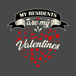 My Resident is My Valentines T-Shirt